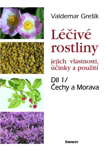 Kniha Léčivé rostliny, 1. část Čechy a Morava - Valdemar Grešík