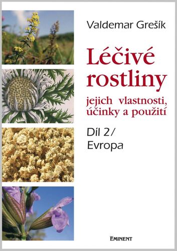 Kniha Léčivé rostliny, 2. část Evropa - Valdemar Grešík