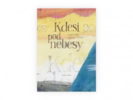 CD Kdesi pod nebesy obalka celni pohled 3D