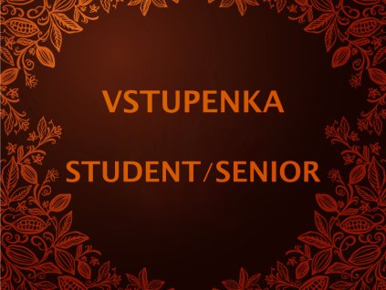 VSTUPENKA STUDENT SENIOR