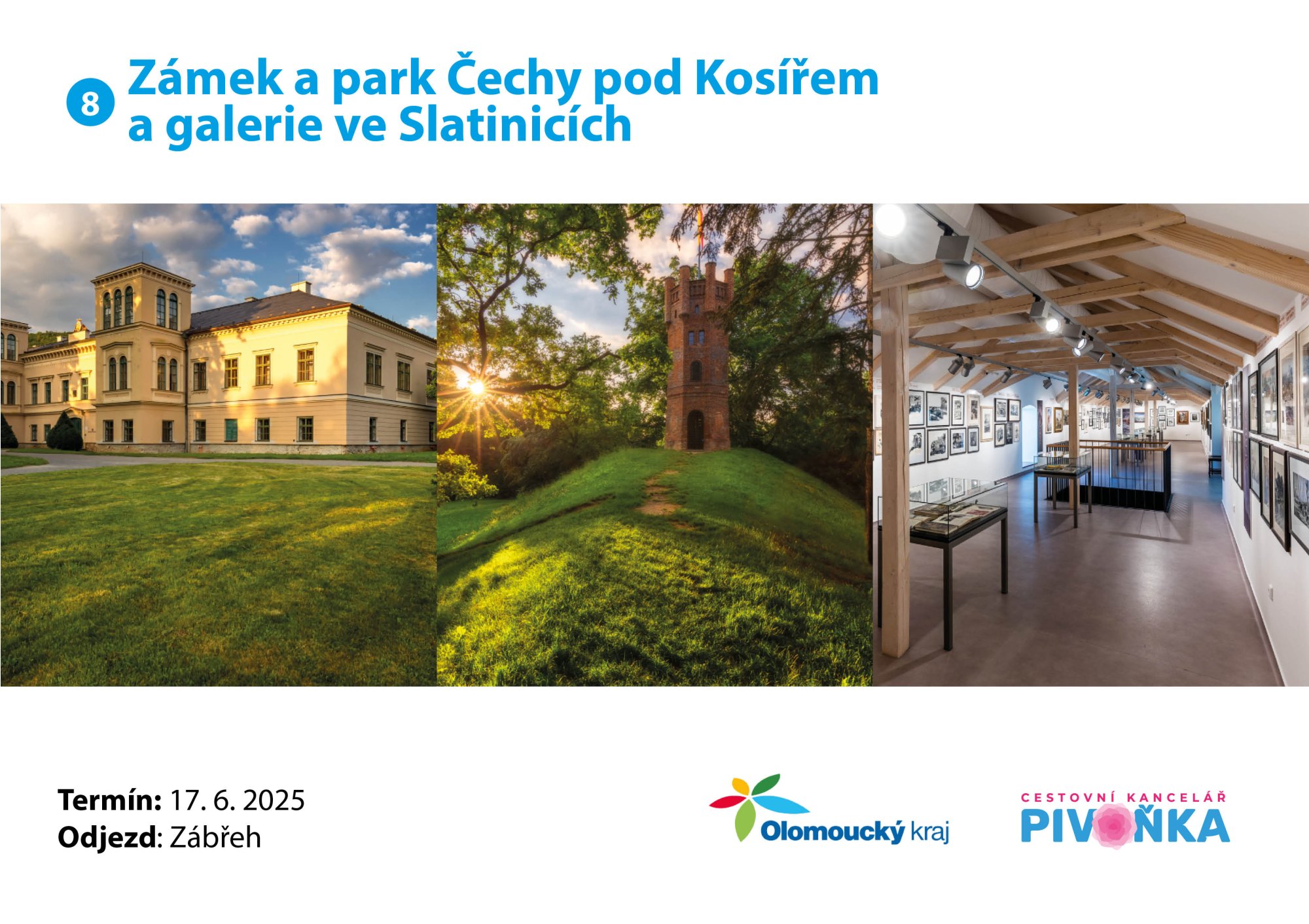Pozdrav z výletu č. 8 – Zámek Čechy pod Kosířem a galerie Zdeňka Buriana ve Slatinicích