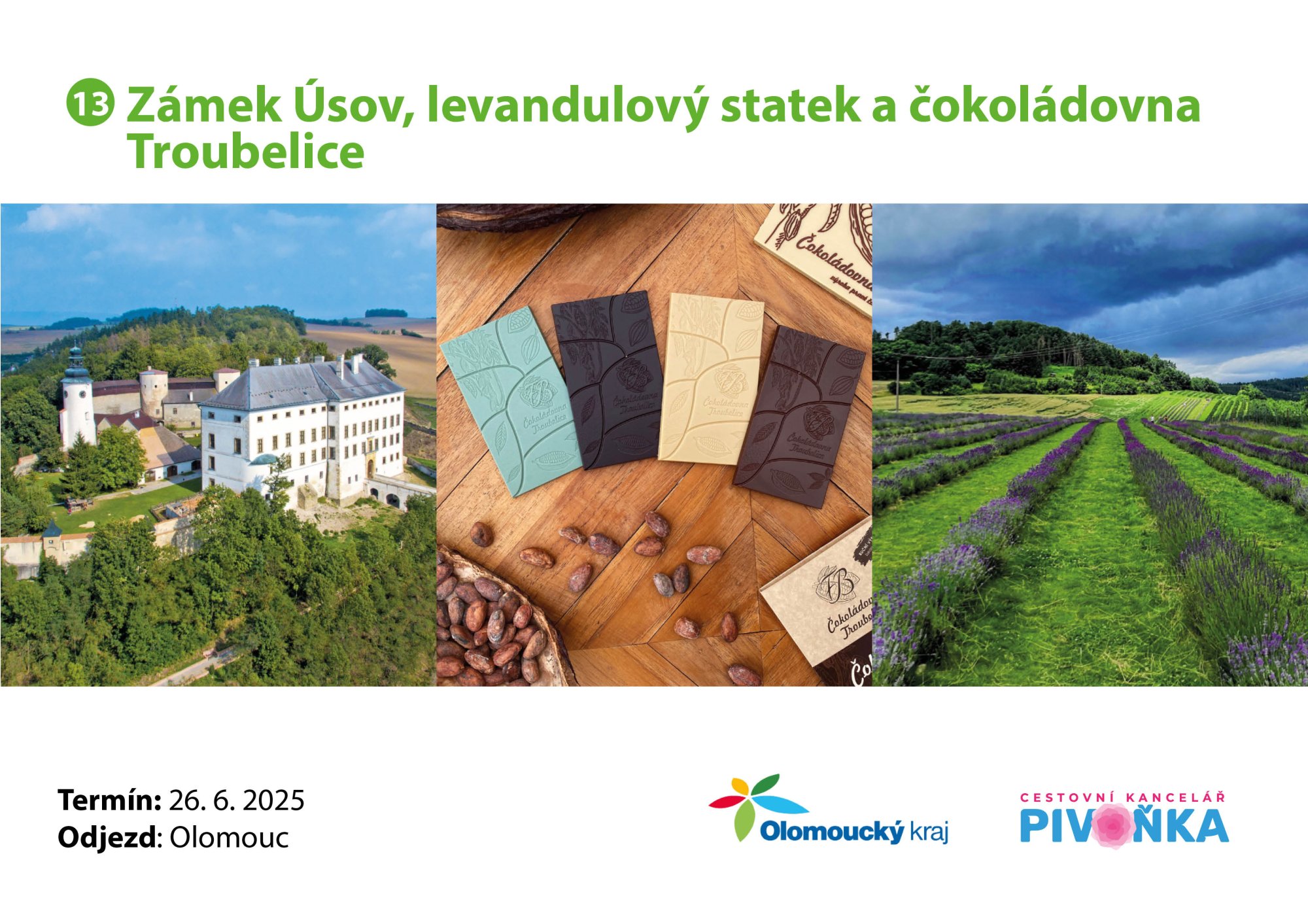 Pozdrav z výletu č. 13 – Zámek Úsov, levandulový statek a čokoládovna Troubelice
