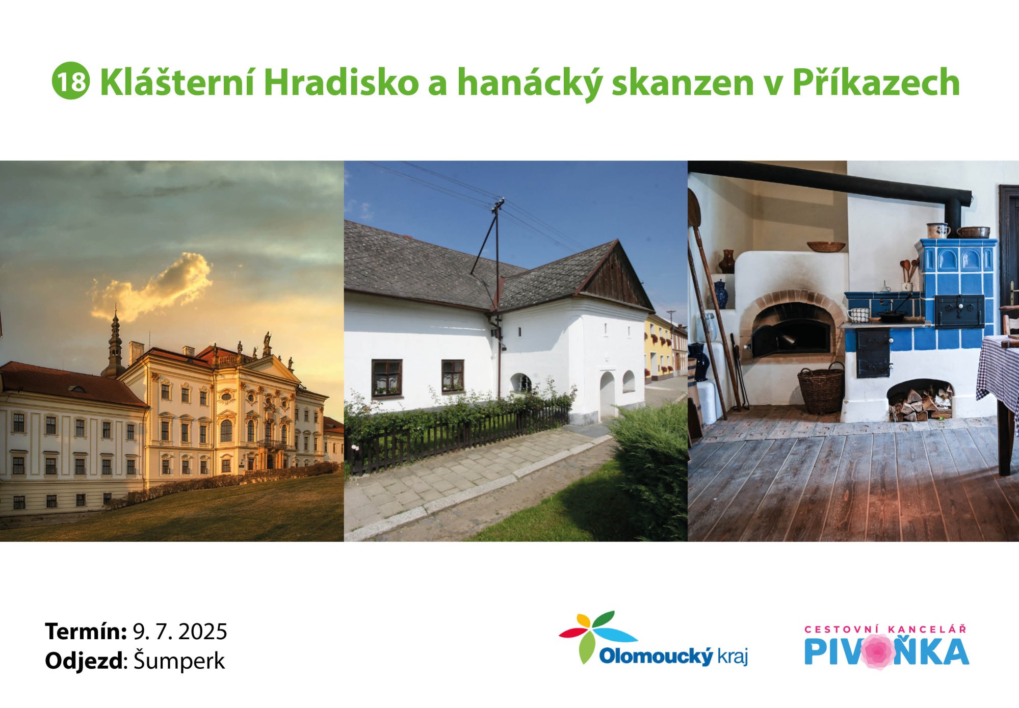 Pozdrav z výletu č. 18 – Klášterní Hradisko a hanácký skanzen v Příkazech