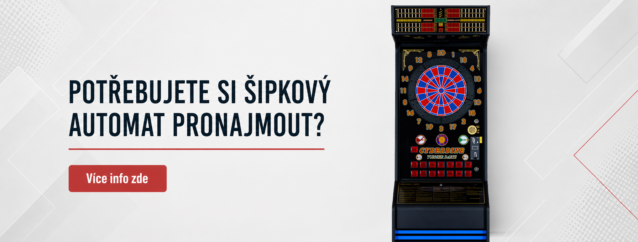 Potřebujete si šipkový automat pronajmout?