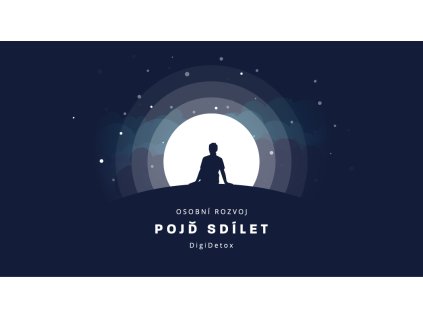 Pojď sdílet digidetox osobní