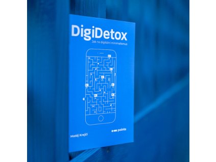Kniha Digidetox jak na digitální minimalismus