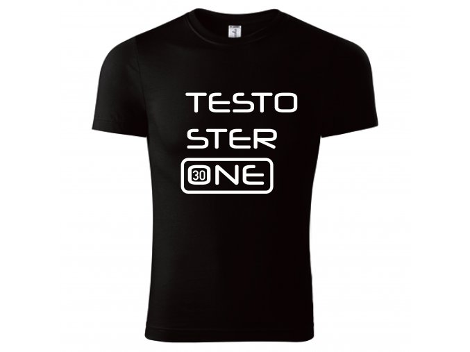 Narozeninové tričko pro pořádné chlapy . Testosteron