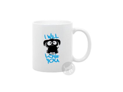 I will love you
