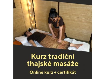 Online kurz tradiční Thajské masáže