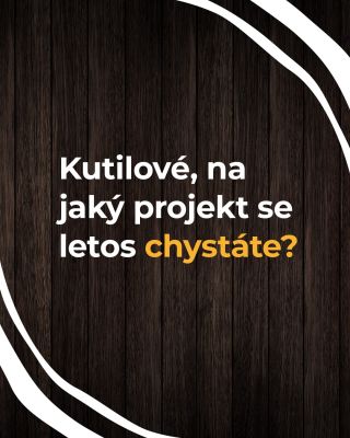 🏠 Stavba sauny nebo nového plotu, pokládka terasy nebo třeba výroba dřevěných záhonů. Napište nám, do jaký kutilský sen...