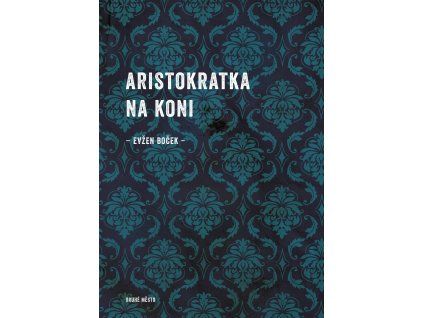 Přebal Aristokratka na koni