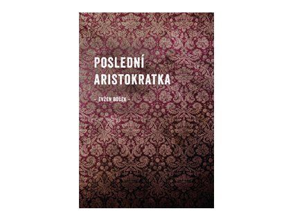 posledni aristokratka Obalka web