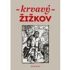 prebal Krvavy Zizkov