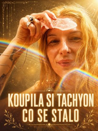💎🌈KOUPILA SI TACHYON. ❓CO SE STALO Zuzanka mi napsala, že tachyon cítila dřív, než k ní fyzicky přišel. Už ve chvíli...