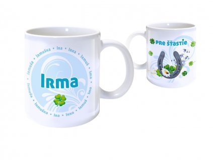 Hrnček s menom IRMA