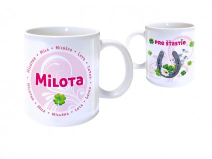 Hrnček s menom MILOTA