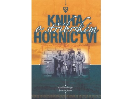 Kniha o stribrskem hornictvi u