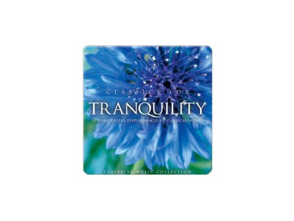 Classics for Tranquility 1 CD