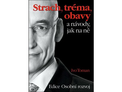 strach trema obavy a navody jak na ne