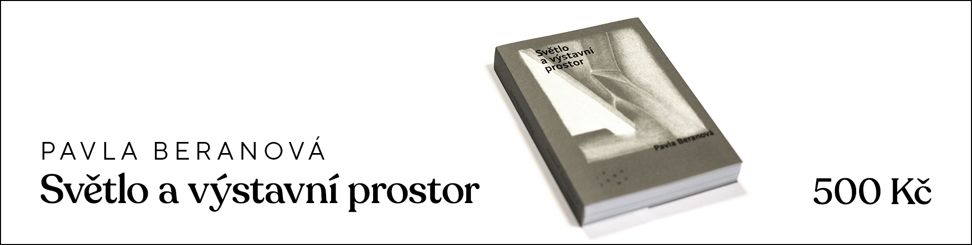 Pavla Beranová – Světlo a výstavní prostor