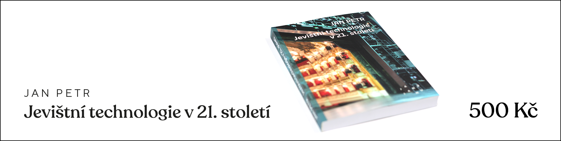 Jan Petr – Jevištní technologie v 21. století