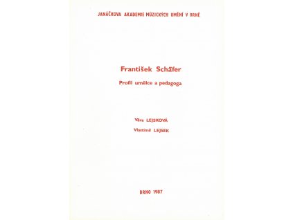 František Schäfer. Profil umělce a pedagoga