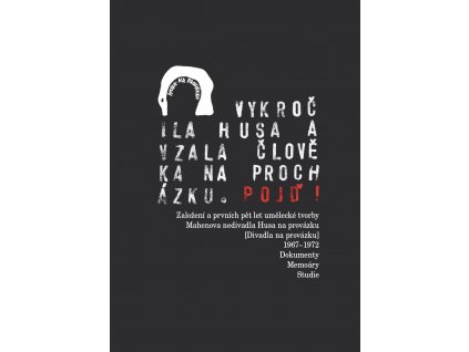 Bořivoj Srba – Vykročila husa a vzala člověka na procházku. Pojď!