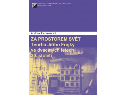 1588 za prostorem svet tvorba jiriho frejky ve dvacatych letech 20 stoleti