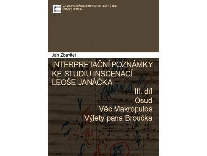 1621 interpretacni poznamky ke studiu inscenaci leose janacka 3 dil osud vec makropulos vylety pana broucka