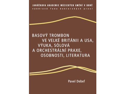 1660 basovy trombon ve velke britanii a usa vyuka solova a orchestralni praxe osobnosti literatura