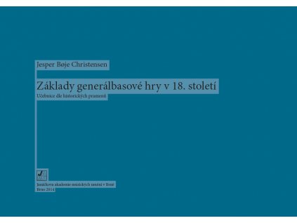 1678 zaklady generalbasove hry v 18 stoleti ucebnice dle historickych pramenu