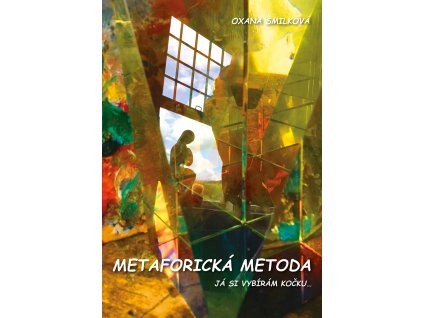 1867 metaforicka metoda ja si vybiram kocku