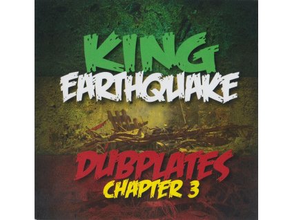 King Earthquake - Dubplates Chapter 3