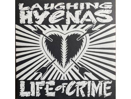 Laughing Hyenas - Life Of Crime