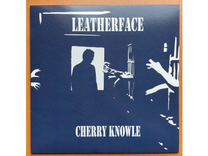 Leatherface - Cherry Knowle