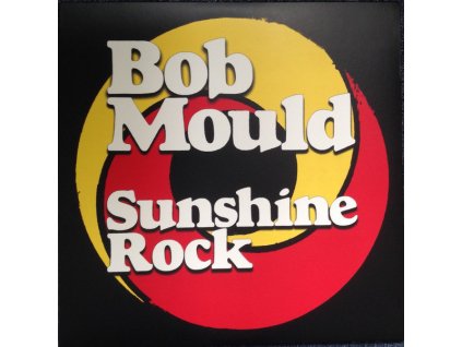 Bob Mould - Sunshine Rock