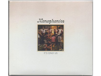Monophonics - It's Only Us