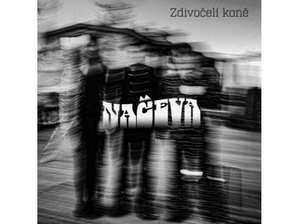 Načeva*, Zdivočelí Koně -  Načeva, Zdivočelí Koně