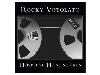 Rocky Votolato - Hospital Handshakes