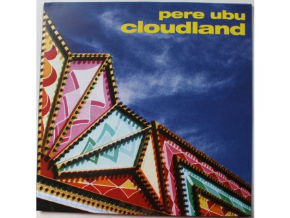 Pere Ubu - Cloudland