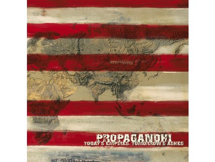Propagandhi - Today's Empires, Tomorrow's Ashes