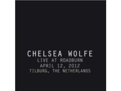 Chelsea Wolfe - Live At Roadburn