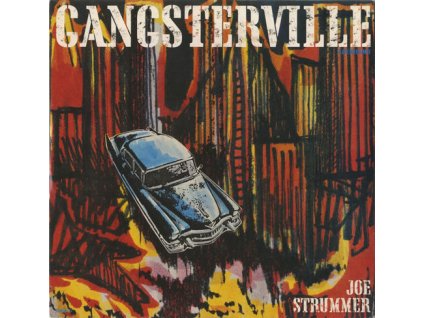 Joe Strummer - Gangsterville