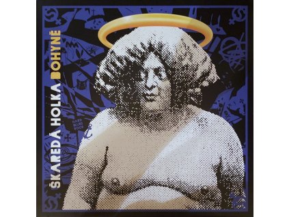 Škaredá Holka - Bohyně