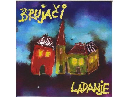 Brujači - Ladanje