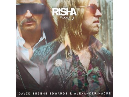 David Eugene Edwards & Alexander Hacke - Risha