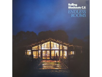 Rolling Blackouts C.F.* - Endless Rooms
