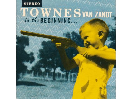 Townes Van Zandt - In The Beginning...