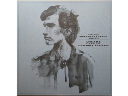 Amenra / Cave In / Marissa Nadler - Songs Of Townes Van Zandt Vol. III