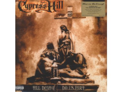 Cypress Hill - Till Death Do Us Part